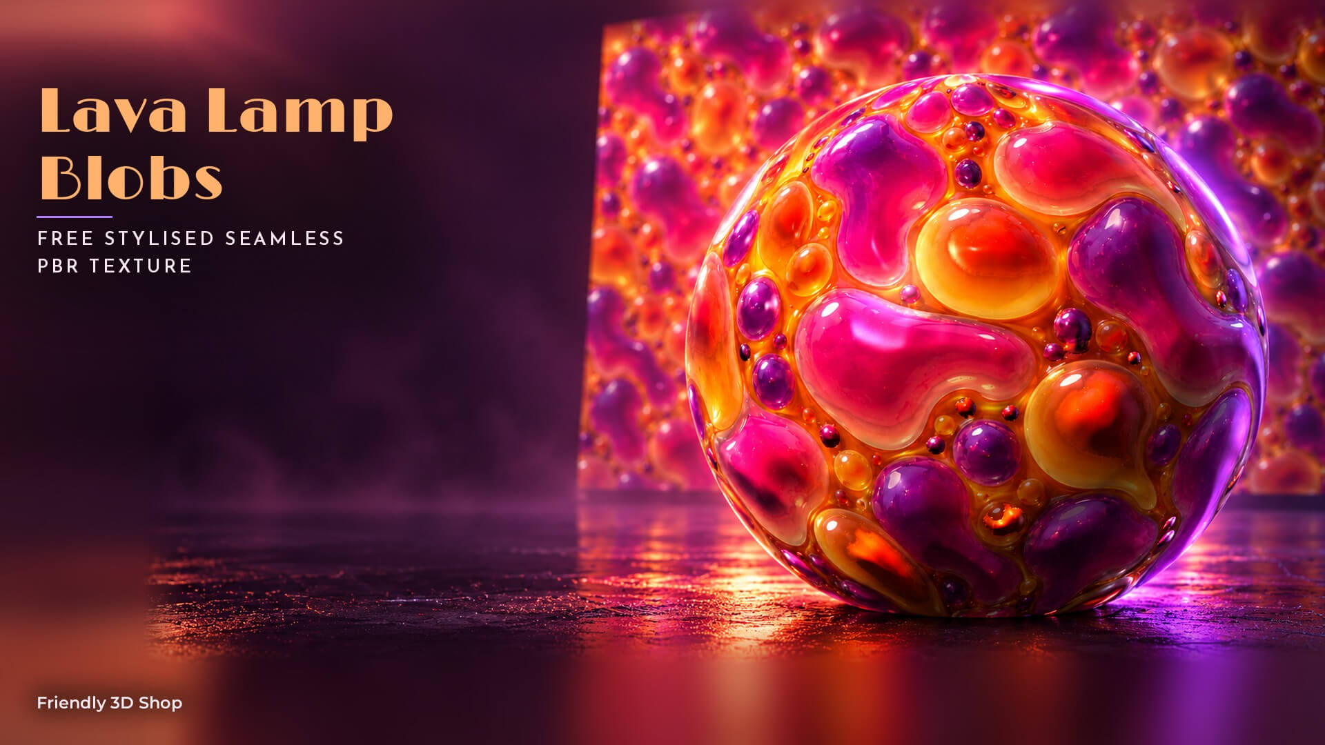 Lava Lamp Blobs - Free Stylised PBR Texture 3D Texture